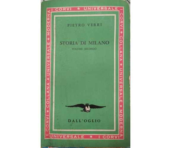 Storia di Milano - volume secondo di Pietro Verri ,  1962,  Dall’Oglio