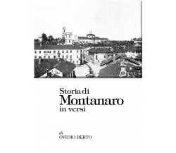 Storia di Montanaro in versi di Ovidio Berto,  2020,  Youcanprint
