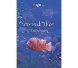  Storia di Thor (Thor’s story) di Annastella Gambini, Piera Braga, Sabrina Croc