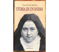 Storia di un’anima di Teresa Di Gesù Bambino, 2007, Ocd