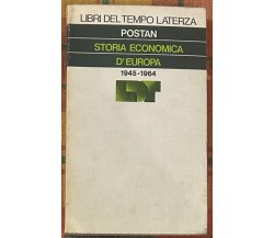 Storia economica d’Europa (1945-1964) di Michael M. Postan, 1975, Laterza