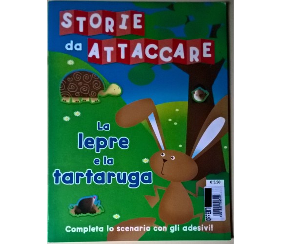 Storie da attaccare: la lepre e la tartaruga - edizioni EL, 2009 - L