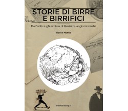 Storie di Birre e Birrifici  di Rocco Menna, V. Morgante,  2018,  Youcanprint