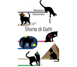 Storie di gatti di Marianna Manferdini,  2022,  Youcanprint