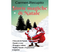 Storie magiche di Natale	 - Carmen Recupito,  2019,  Youcanprint