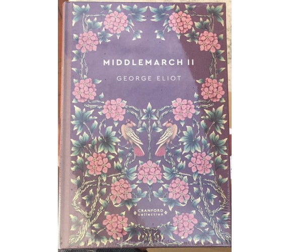  Storie senza tempo n. 38 - Middlemarch II Cranford Collection di George Eliot,