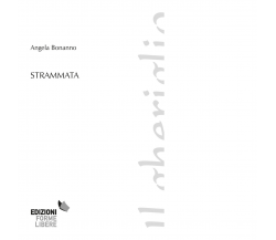 Strammata di Angela Bonanno - Forme libere, 2022