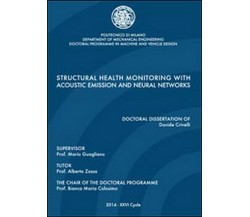 Structural health monitoring with acoustic emission and neural networks - ER