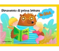 Strumento di prima lettura in CAA di La Prima Editore, 2022, Youcanprint