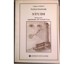 Studi / Aspettando che scocchi l'Ora - Paolo Massari -  Nuovi Autori, 1994 - L