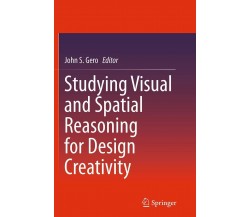 Studying Visual and Spatial Reasoning for Design Creativity - Springer, 2016