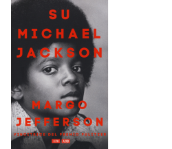 Su Michael Jackson di Margo Jefferson,  2019,  66th And 2nd