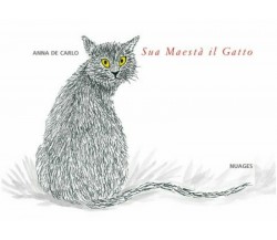 Sua maestà il gatto di Anna De Carlo,  2006,  Nuages