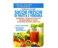 Succhi freschi di frutta e verdura di Norman Walker,  2012,  Macro Edizioni