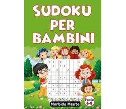 Sudoku Per Bambini 6-8: 100 Sudoku Facili Con Soluzioni + 17 Immagini Gratis Uni