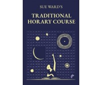 Sue Ward’s Traditional Horary Course di Sue Ward,  2021,  Indipendently Publishe