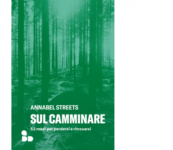 Sul camminare di Annabel Streets - ADD Editore, 2023