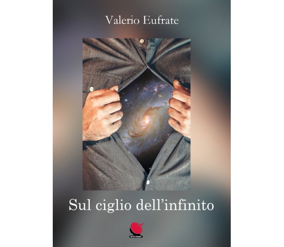  Sul ciglio dell’infinito di Valerio Eufrate,  2021,  Mitico Channel