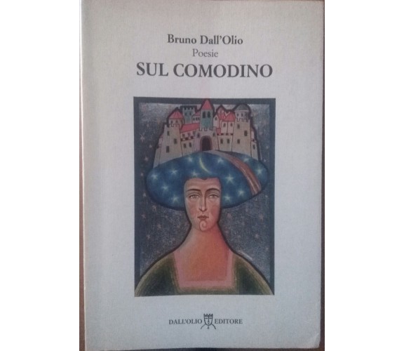 Sul comodino -Bruno Dall’Olio , Editore Luca Dall’Olio - S