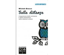 Sulla distanza - Michele Bracco - Stilo, 2016