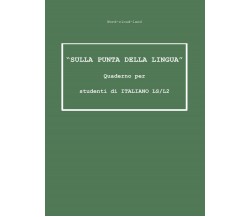 «Sulla punta della lingua». Quaderno per studenti di italiano LS/L2. Word-cloud-