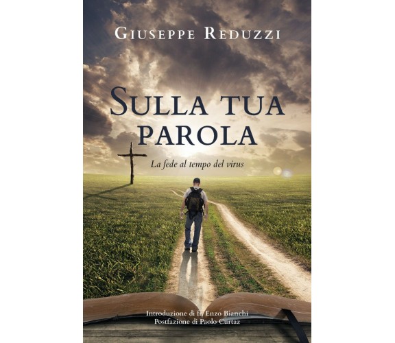 Sulla tua parola. La fede al tempo del virus, di Giuseppe Reduzzi, (Youcanprint)