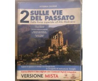Sulle vie del passato 2+Percorsi storiografici di Vittoria Calvani,  2014,  Arno