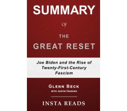 Summary of The Great Reset by Glenn Beck and Justin Trask Haskins: Joe Biden and