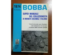 Super manuale del collezionista - AA.VV. - Bobba - 1974 - M