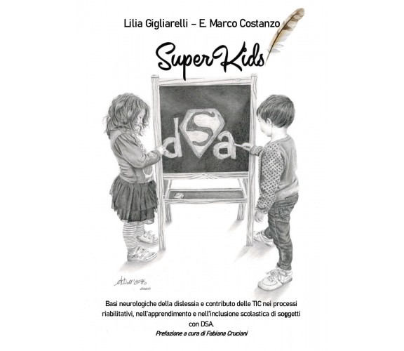 SuperKids di Lilia Gigliarelli, Enzo Marco Costanzo, 2020, Youcanprint