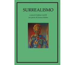 Surrealismo - di Andrea Castelli,  2018,  Youcanprint - ER