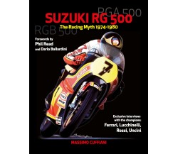 Suzuki RG 500-The Racing Myth 1974-1980 - Massimo Cuffiani,  2018,Youcanprint- P