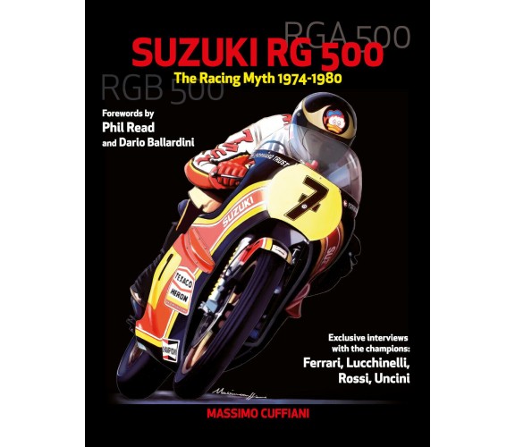 Suzuki RG 500-The Racing Myth 1974-1980 - Massimo Cuffiani,  2018,Youcanprint- P