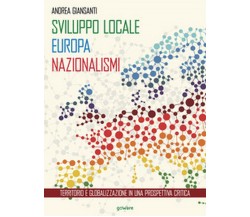 Sviluppo locale, Europa, nazionalismi. Territorio e globalizzazione 
