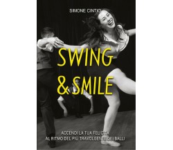 Swing & Smile	 di Simone Cintio,  2021,  Youcanprint