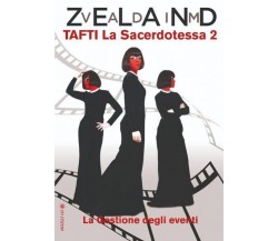 TAFTI La Sacerdotessa 2 di Vadim Zeland, 2024, Om Edizioni