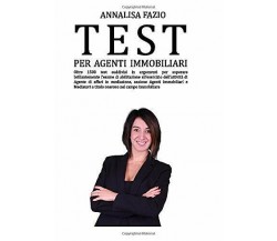 TEST PER AGENTI IMMOBILIARI: Oltre 1500 test suddivisi in argomenti per superare