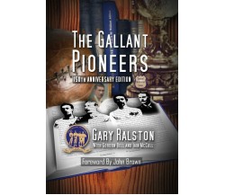 THE GALLANT PIONEERS - GARY RALSTON - Wppm Publishing, 2021