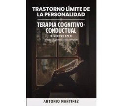 TRASTORNO LÍMITE DE LA PERSONALIDAD + Terapia cognitivo-conductual (2 libros en 