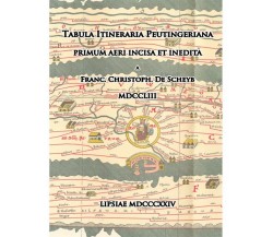 Tabula Itineraria Peutingeriana - Mario Serra,  2019,  Edizioni Magna Grecia