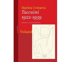 Taccuini 1922-1939 di Marina Cvetaeva, 2023, Voland