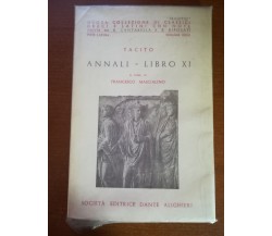 Tacito , Annali Libro XI - Francesco Mascialino - Dante Alighieri - 1960  - M
