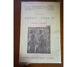 Tacito , Annali Libro XI - Francesco Mascialino - Dante Alighieri - 1960  - M