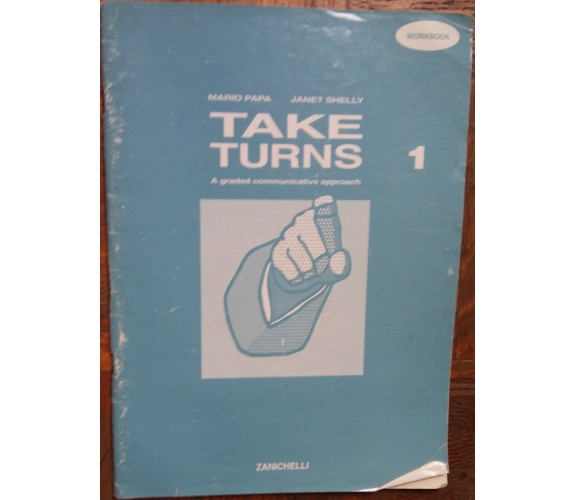Take turns Vol. 1 - Mario Papa,Janet Shelley - Zanichelli - R