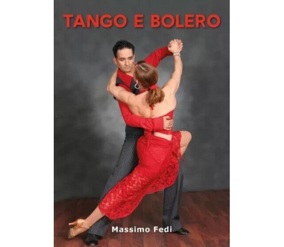 Tango e bolero di Massimo Fedi, 2023, Youcanprint