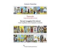 Tarocchi, la previsione dell’avvenire. Arcani maggiori e minori, il loro reale..
