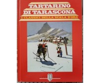 Tartarino di Tarascona illustrato  di Alphonse Daudet,  1987,  Utet - ER