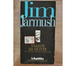 Taxisti di notte - J. Jarmush - La Repubblica - 1992 - VHS - AR