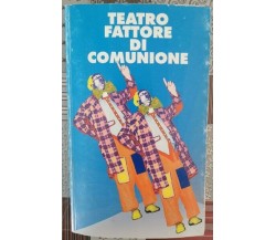 Teatro fattore di comunione - ER