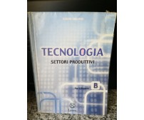  Tecnologia Modulo B settori produttivi	 di Gianni Arduino,  2004,  Lattes-F